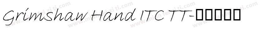 Grimshaw Hand ITC TT字体转换